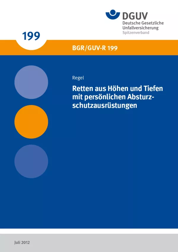 Broschuere: DGUV Regel 112-199 - Benutzung von persönlichen Absturzschutzausrüstungen zum Retten