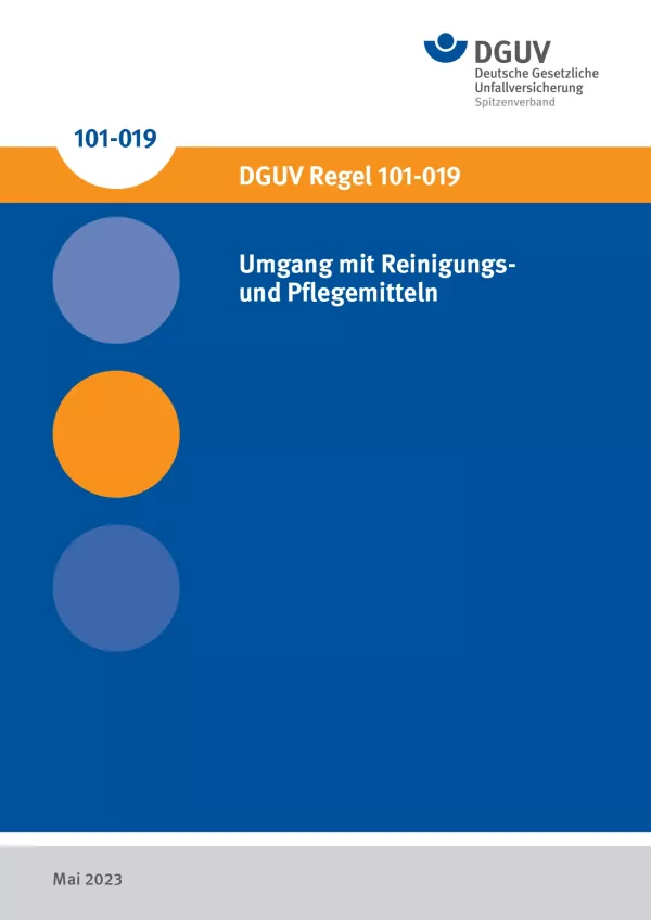 Broschuere: DGUV Regel 101-019 - Umgang mit Reinigungs- und Pflegemitteln
