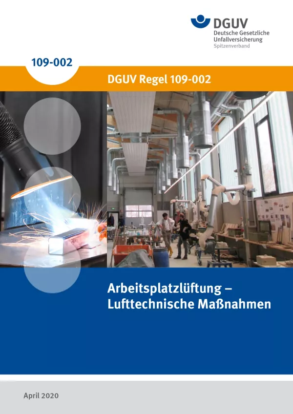 Broschuere: DGUV Regel 109-002 - Arbeitsplatzlüftung - Lufttechnische Maßnahmen