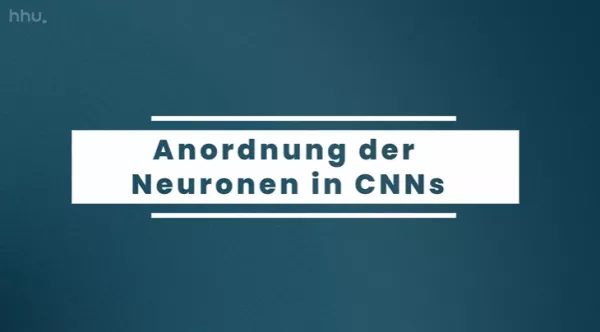 Video: Bildklassifikation und Bildsegmentierung | 05 | Anordnung der Neuronen in CNNs (MP4)
