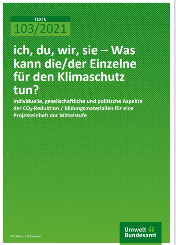 Unterrichtsbaustein: ich, du, wir, sie - Was kann die/der Einzelne für den Klimaschutz tun?