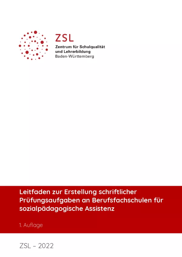 Handreichung: Leitfaden zur Erstellung schriftlicher Prüfungsaufgaben an Berufsfachschulen für sozialpädagogische Assistenz