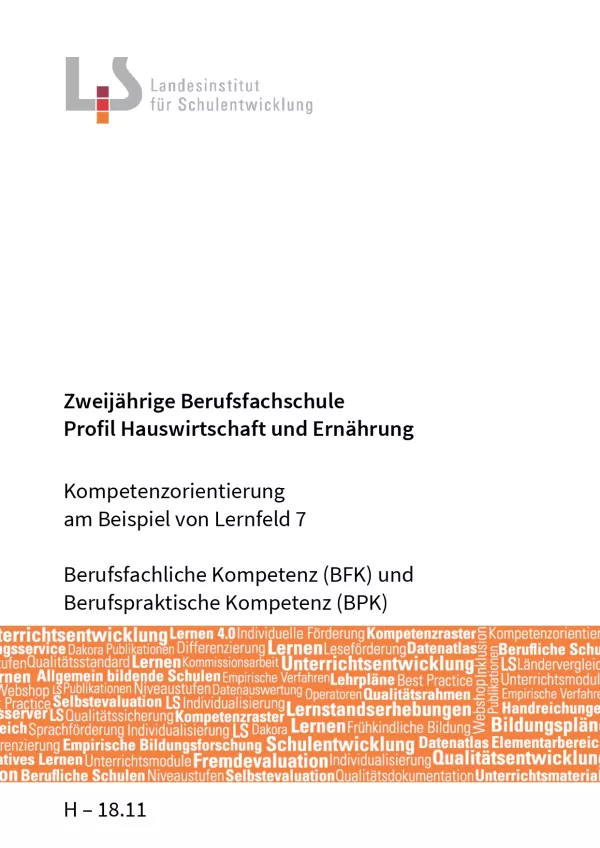 Handreichung: Berufsfachschule Hauswirtschaft und Ernährung: Kompetenzorientierung Lernfeld 7 (ZIP-Datei)