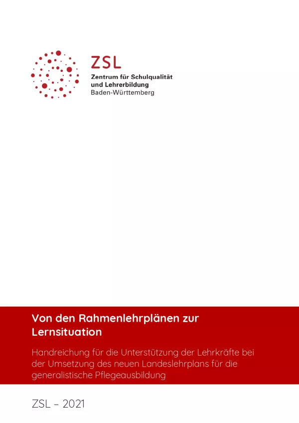 Handreichung: Von den Rahmenlehrplänen zur Lernsituation in der Pflege