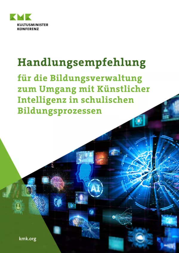 Handreichung: Handlungsempfehlung für die Bildungsverwaltung zum Umgang mit Künstlicher Intelligenz in schulischen Bildungsprozessen