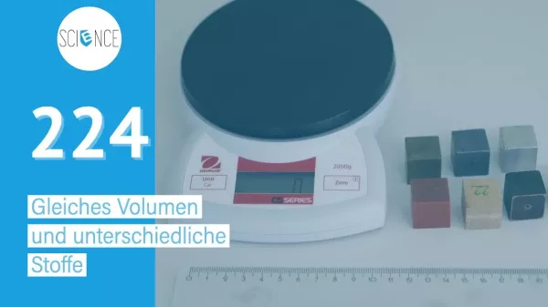 Video: Masse von Körpern mit gleichem Volumen aber unterschiedlichem Stoff