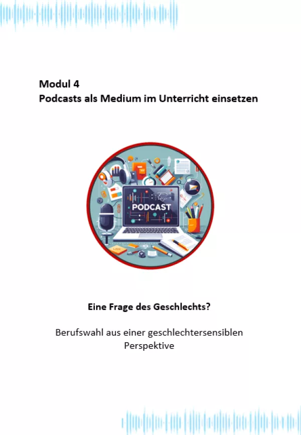 Arbeitsblatt: Modul 4: Eine Frage des Geschlechts? – Berufswahl aus einer geschlechtersensiblen Perspektive | .docx