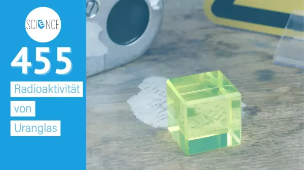 Video: Radioaktivität von Uranglas I