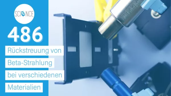 Video: Rückstreuung von Beta-Strahlung bei verschiedenen Materialien