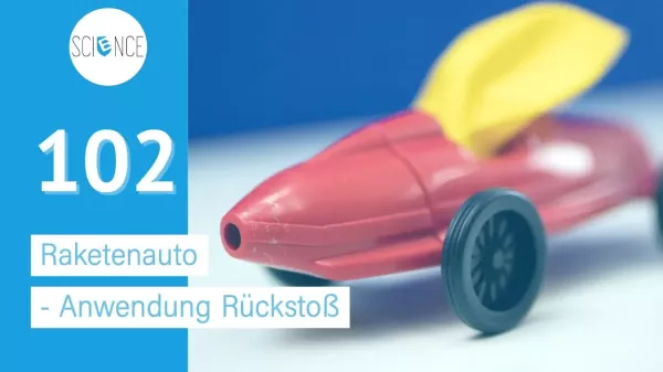 Video: Raketenauto | Anwendung des Rückstoßes