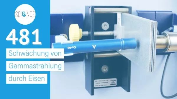 Video: Schwächung von Gammastrahlung durch Eisen