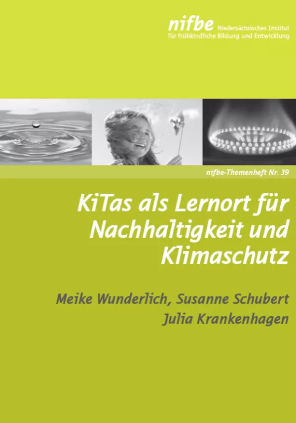 Broschuere: nifbe-Themenheft Nr. 39 | KiTas als Lernort für Nachhaltigkeit und Klimaschutz