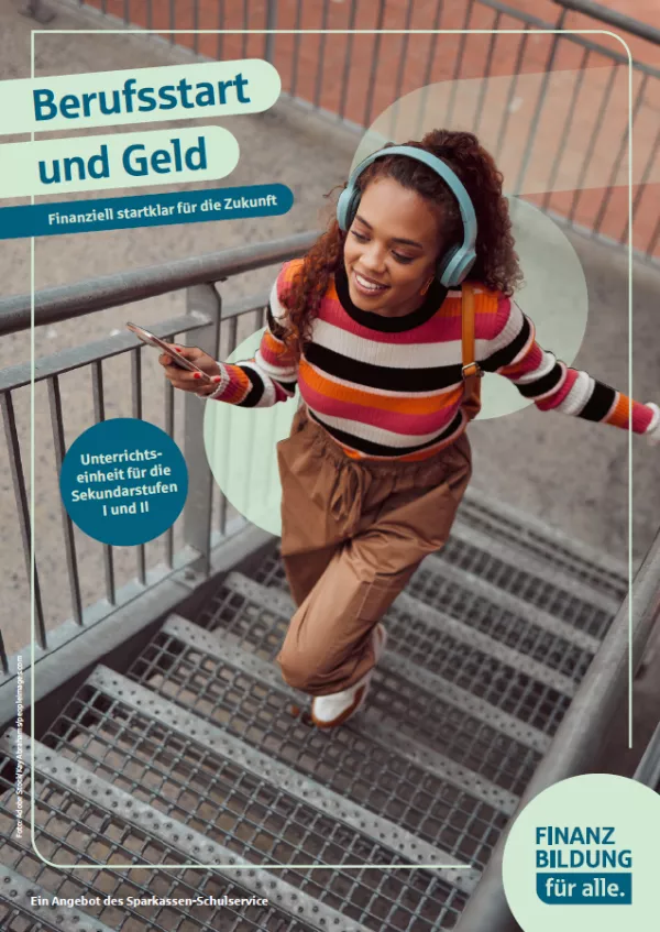 Unterrichtsbaustein: Unterrichtseinheit „Berufsstart und Geld – Finanziell startklar für die Zukunft“