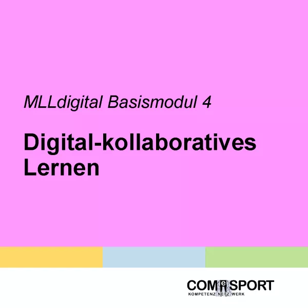 Lernkontrolle: MLLdigital B4: Digital-kollaboratives Lernen