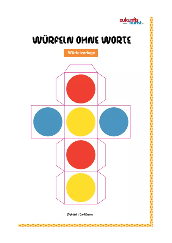 Bild: Zukunftskunst | Modul 1 | Würfeln ohne Worte - Vorlage