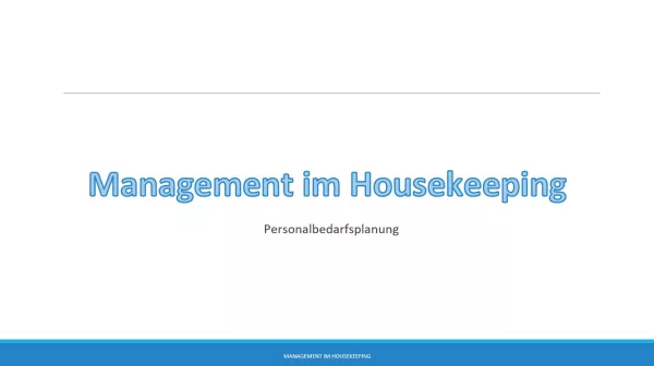 Presentation: 11.2 Management im Housekeeping: Personalbedarfsplanung