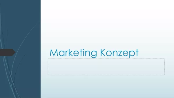 Presentation: 9.2 Marketingkonzept