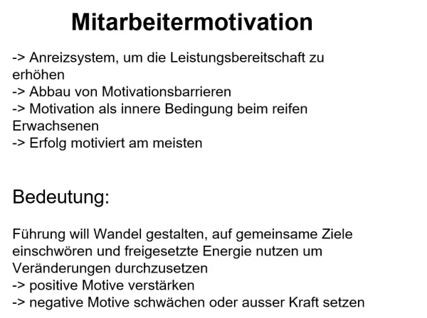 Presentation: 11.2 Mitarbeitermotivation und Führungsstile
