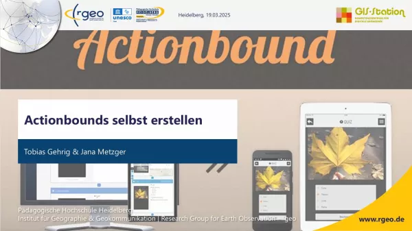 Presentation: Actionbounds selbst erstellen – Einführung und praktische Umsetzung