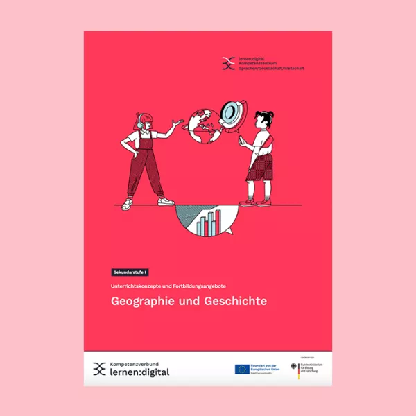 Broschuere: Unterrichtskonzepte und Fortbildungsangebote: Geographie und Geschichte