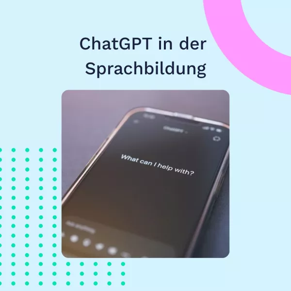 Webseite: ChatGPT im Sprachunterricht - Chancen und Einsatzmöglichkeiten generativer KI beim Spracherwerb